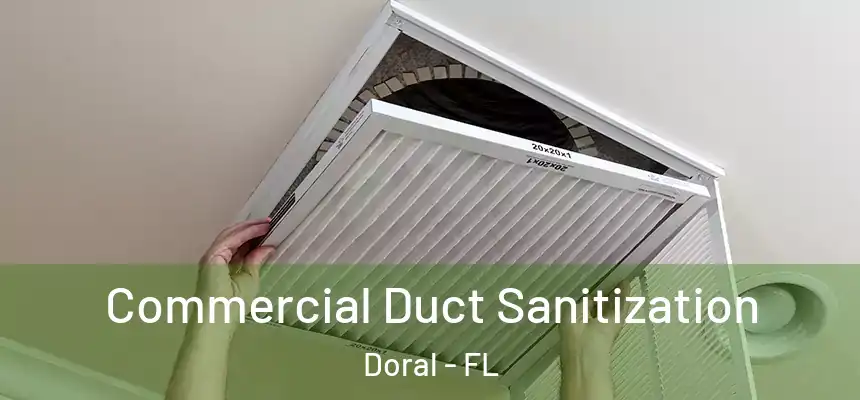 Commercial Duct Sanitization Doral - FL