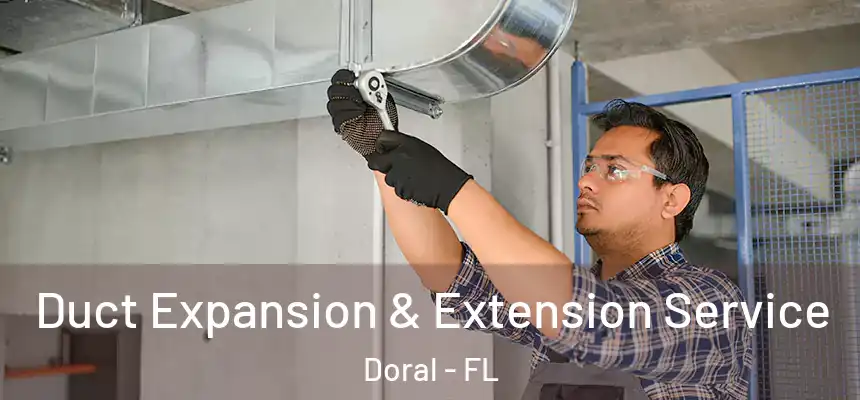 Duct Expansion & Extension Service Doral - FL