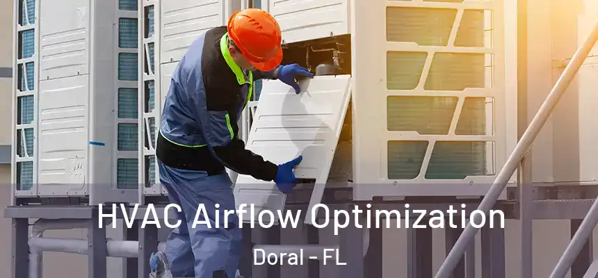 HVAC Airflow Optimization Doral - FL