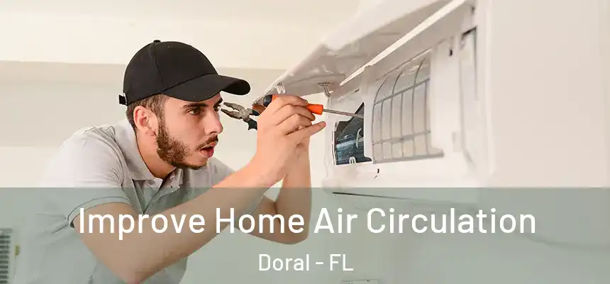 Improve Home Air Circulation Doral - FL