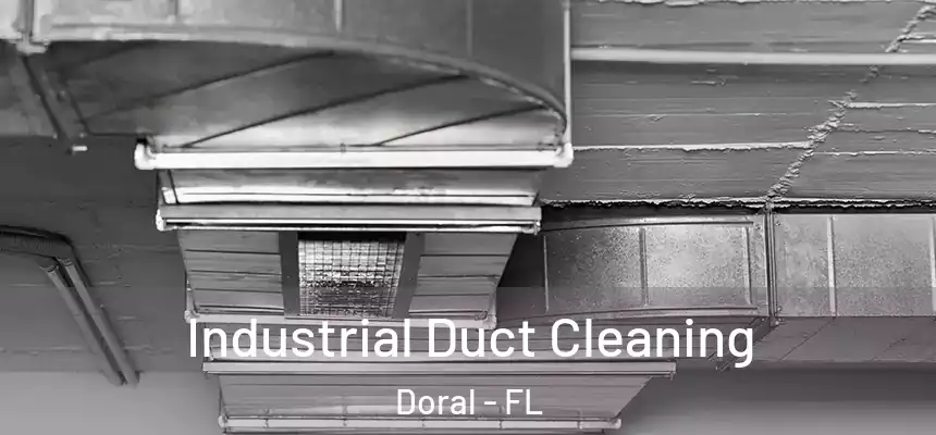 Industrial Duct Cleaning Doral - FL