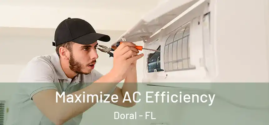 Maximize AC Efficiency Doral - FL