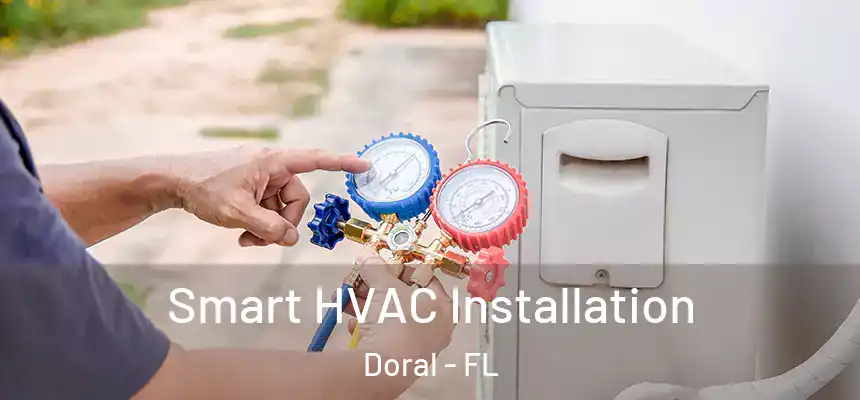 Smart HVAC Installation Doral - FL