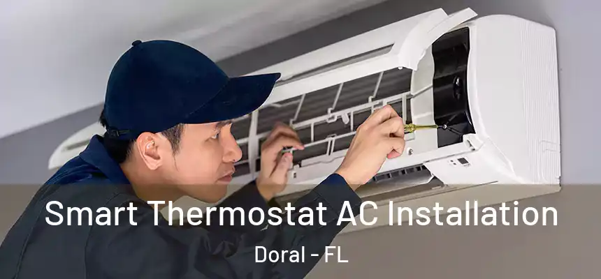 Smart Thermostat AC Installation Doral - FL
