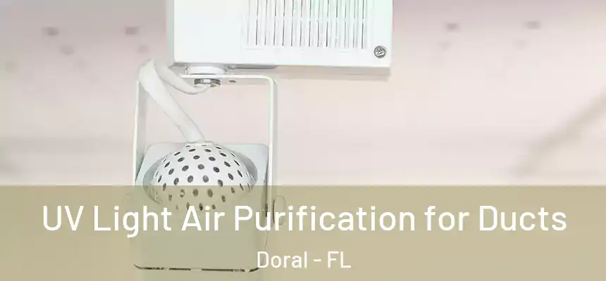 UV Light Air Purification for Ducts Doral - FL